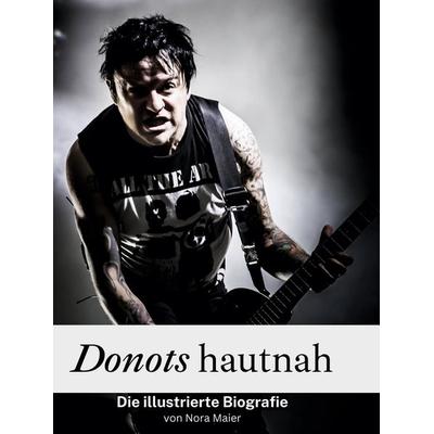 Donots hautnah, Gebundene Ausgabe von Nora Maier, BoD - Books on Demand, 978-3-7591-3566-7