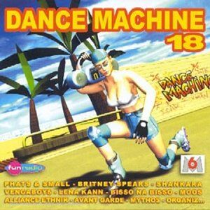Various - Dance Machine Vol.18 - Preis vom 11.10.2026 23:13:37 h
