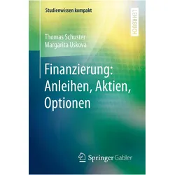 Finanzierung: Anleihen, Aktien, Optionen, Fachbücher von Margarita Uskova, Thomas Schuster