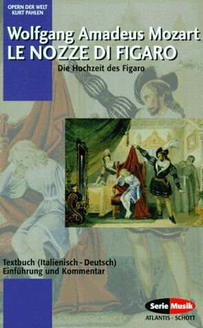 Kurt Pahlen - Le nozze di Figaro: Die Hochzeit des Figaro. KV 492. Textbuch/Libretto.: Textbuch zweisprachig: Italienisch / Deutsch (Opern der Welt) - Preis vom 18.10.2026 19:22:15 h