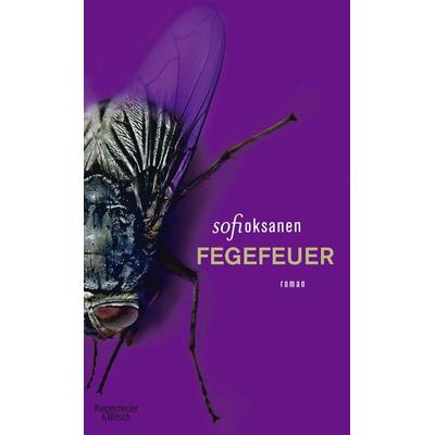 Fegefeuer, Gebundene Ausgabe von Sofi Oksanen, Kiepenheuer & Witsch