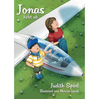 Jonas hebt ab, Taschenbuch von Judith Spörl, Tredition, 978-3-7469-5531-5