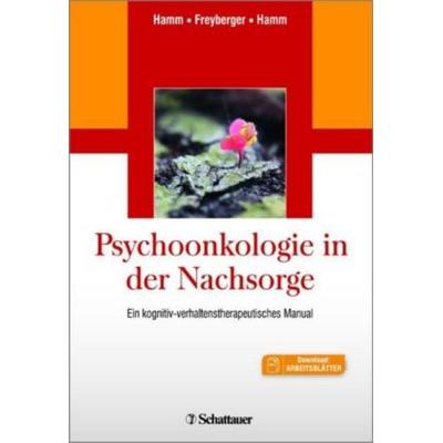 Psychoonkologie in der Nachsorge, Taschenbuch von Carmen E. Hamm,Harald J. Freyberger,Alfons O. Hamm, Schattauer, 978-3-7945-3180-6