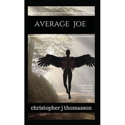 Average Joe, Taschenbuch von Christopher J. Thomasson, Roseland Publishing, 978-1-08-809633-8