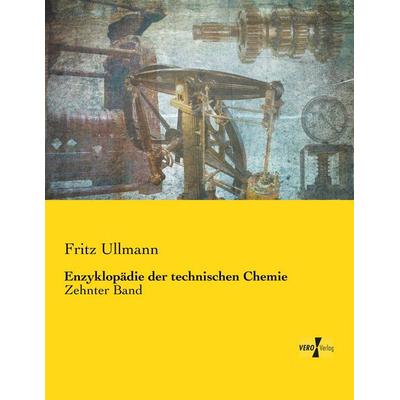 Enzyklopädie der technischen Chemie, Taschenbuch von Fritz Ullmann, Vero Verlag, 978-3-7372-1008-9