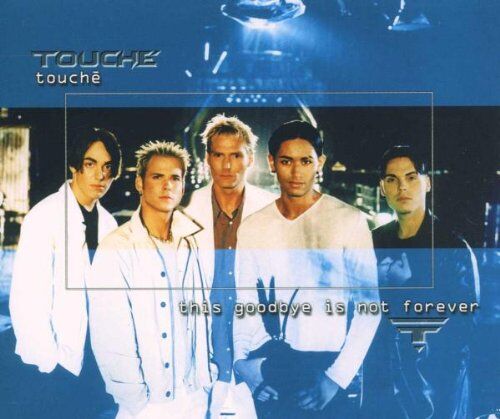 Touche - This Goodbye Is Not Forever - Preis vom 11.10.2026 15:43:13 h