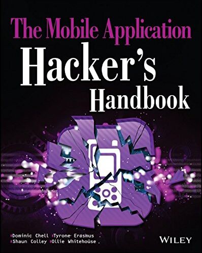 Dominic Chell - The Mobile Application Hacker's Handbook - Preis vom 09.10.2026 07:28:09 h