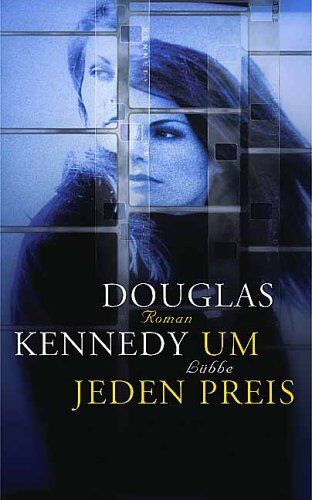 Douglas Kennedy - Um jeden Preis - Preis vom 10.10.2026 11:48:34 h