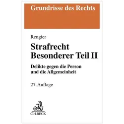 Strafrecht Besonderer Teil II. Strafrecht BT II, Schulbücher von Rudolf Rengier