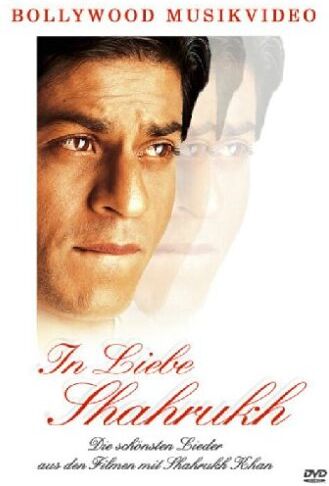 Khan, Shah Rukh - In Liebe Shahrukh: Die schönsten Lieder aus den Filmen mit Shahrukh Khan - Preis vom 04.10.2026 03:51:26 h