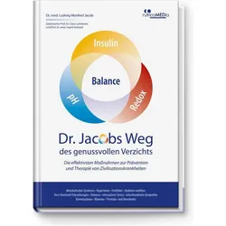 Dr. Jacobs Weg des genussvollen Verzichts, Fachbücher von Ludwig Manfred Jacob