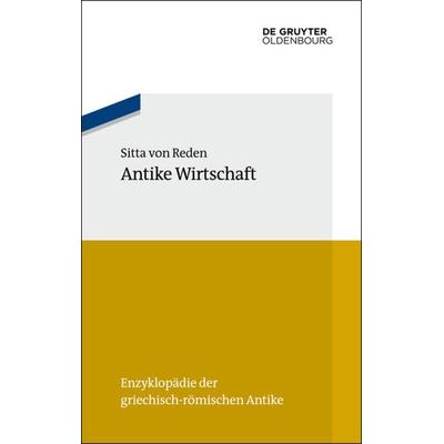 Antike Wirtschaft, Taschenbuch von Sitta Reden, De Gruyter Mouton, 978-3-486-59700-4