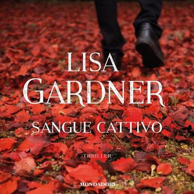 Sangue cattivo - Lisa Gardner, Audio, 9788852151644