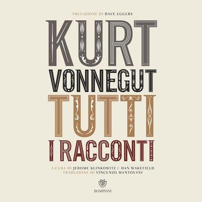 Tutti i racconti - Parte I: «Guerra» - Kurt Vonnegut, Audio, 9789179313012