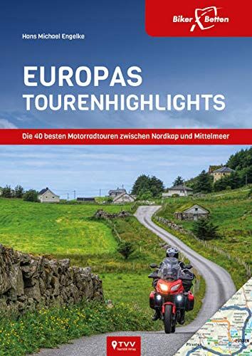 Engelke, Hans Michael - EuropasTourenhighlights: Die 40 besten Motorradtouren zwischen Nordkap und Mittelmeer - Preis vom 19.10.2026 19:33:35 h