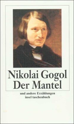 Nikolai Gogol - Der Mantel: Und andere Erzählungen (insel taschenbuch) - Preis vom 30.09.2026 09:01:18 h