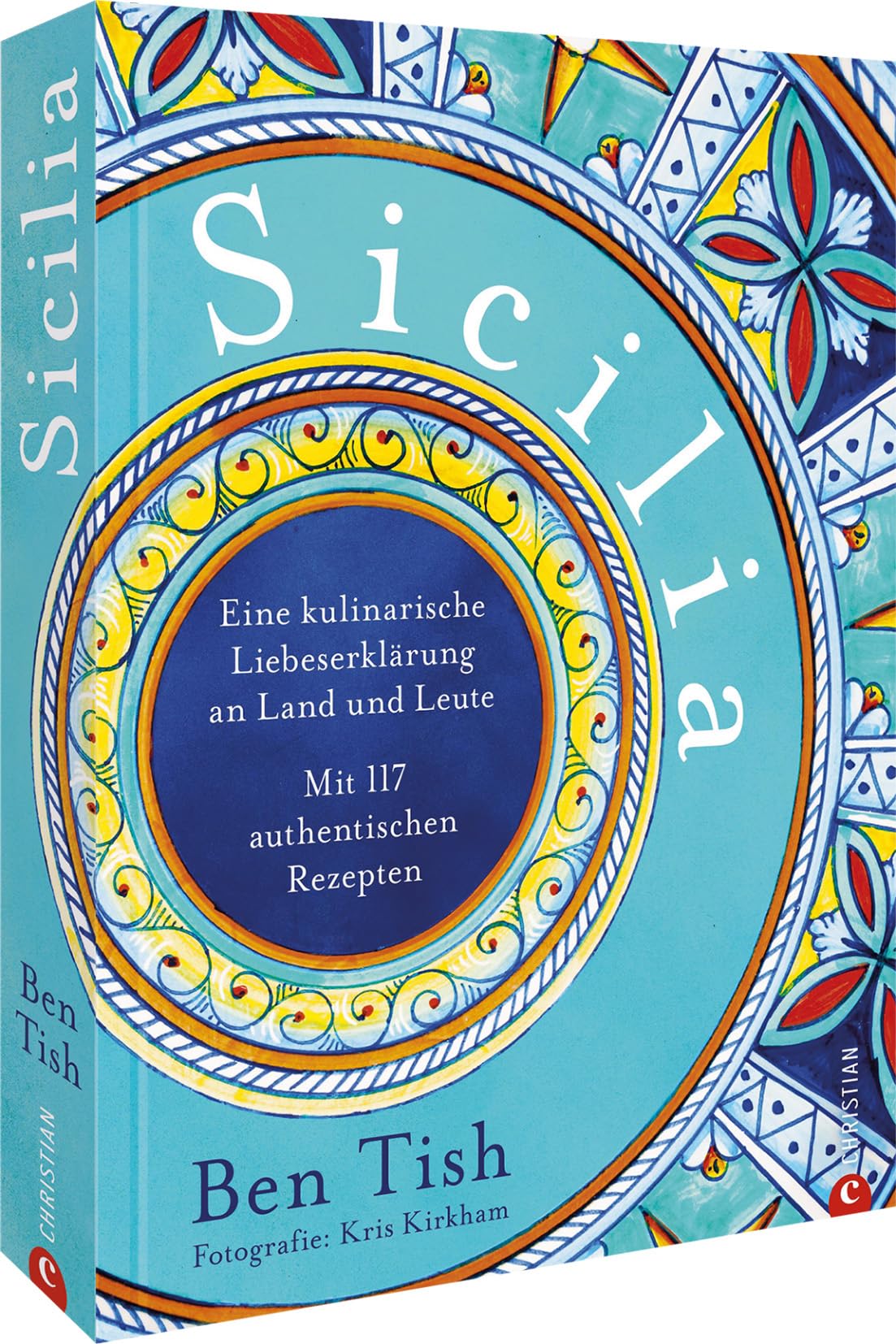 Ben Tish - Sicilia: Eine kulinarische Liebeserklärung an Land und Leute. Mit 117 authentischen Rezepten - Preis vom 18.10.2026 19:22:15 h