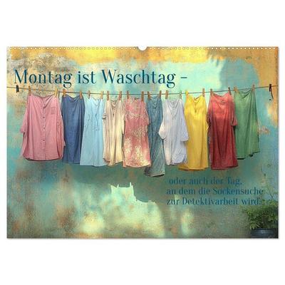 Montag ist Waschtag (Wandkalender 2026 DIN A2 quer), CALVENDO Monatskalender