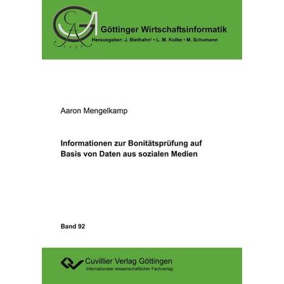 Informationen zur Bonitätsprüfung auf Basis von Daten aus sozialen Medien, Taschenbuch von Aaron Johannes Mengelkamp, Cuvillier Verlag,