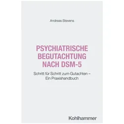 Psychiatrische Begutachtung nach DSM-5, Sachbücher von Andreas Stevens