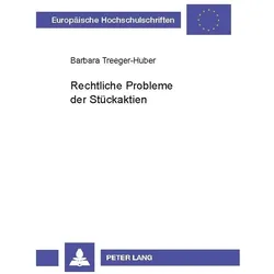Rechtliche Probleme der Stückaktien, Fachbücher von Barbara Treeger-Huber