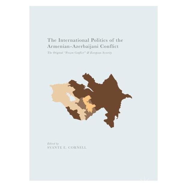 Palgrave Macmillan The International Politics of the Armen (Englisch, Hardcover, Svante E. Cornell) (63295665)