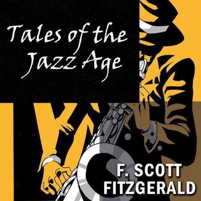 Tales of the Jazz Age - F. Scott Fitzgerald, Audio, 4099995506297
