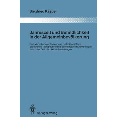 Jahreszeit und Befindlichkeit in der Allgemeinbevölkerung, Taschenbuch von Siegfried Kasper, Springer Berlin, 978-3-642-84569-7