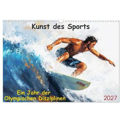 Kunst des Sports (Wandkalender 2027 DIN A3 quer), CALVENDO Monatskalender