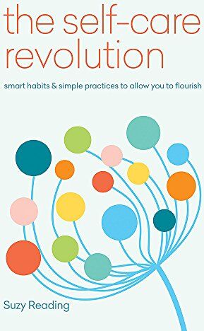 Suzy Reading - The Self-Care Revolution: smart habits & simple practices to allow you to flourish - Preis vom 30.09.2026 09:01:18 h