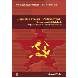 Utopisches Denken - Destruktivität - Demokratiefähigkeit, Fachbücher