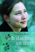 Katarina Kieri - ich dachte. an ihn - Preis vom 14.10.2026 23:07:16 h