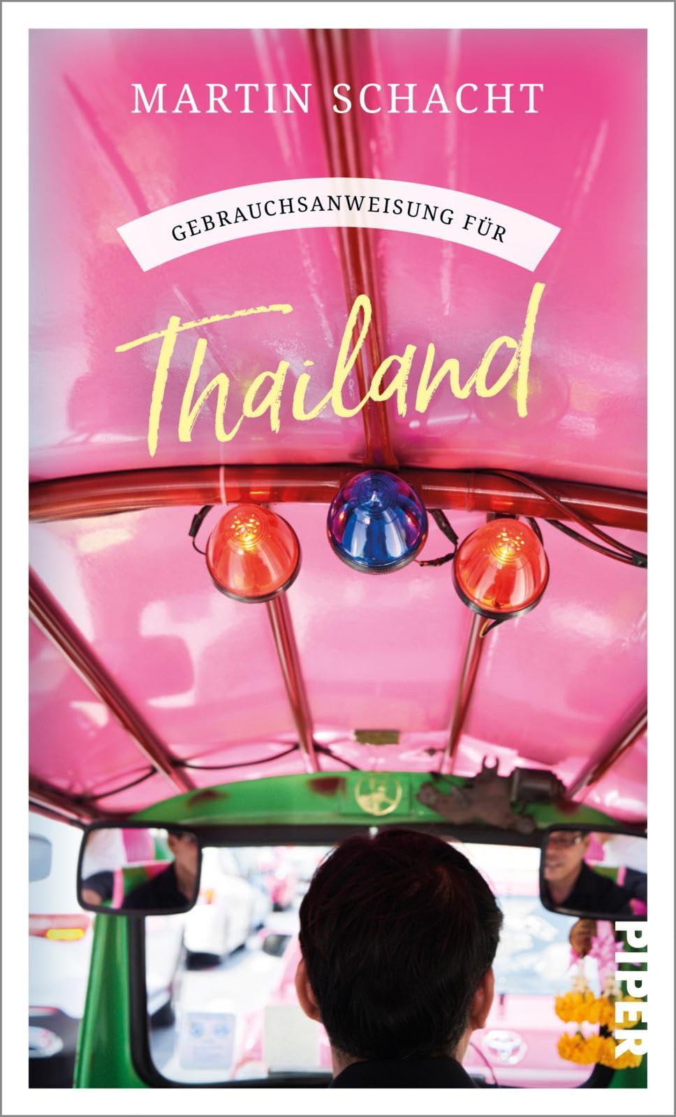 Martin Schacht - Gebrauchsanweisung für Thailand: Aktualisierte und erweiterte Neuausgabe 2024 – Insider-Wissen über das ideale Reiseziel für Asienkenner und -einsteiger - Preis vom 15.10.2026 23:06:25 h