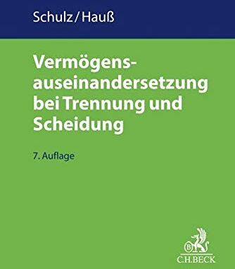 Werner Schulz - Vermögensauseinandersetzung bei Trennung und Scheidung - Preis vom 09.10.2026 07:28:09 h