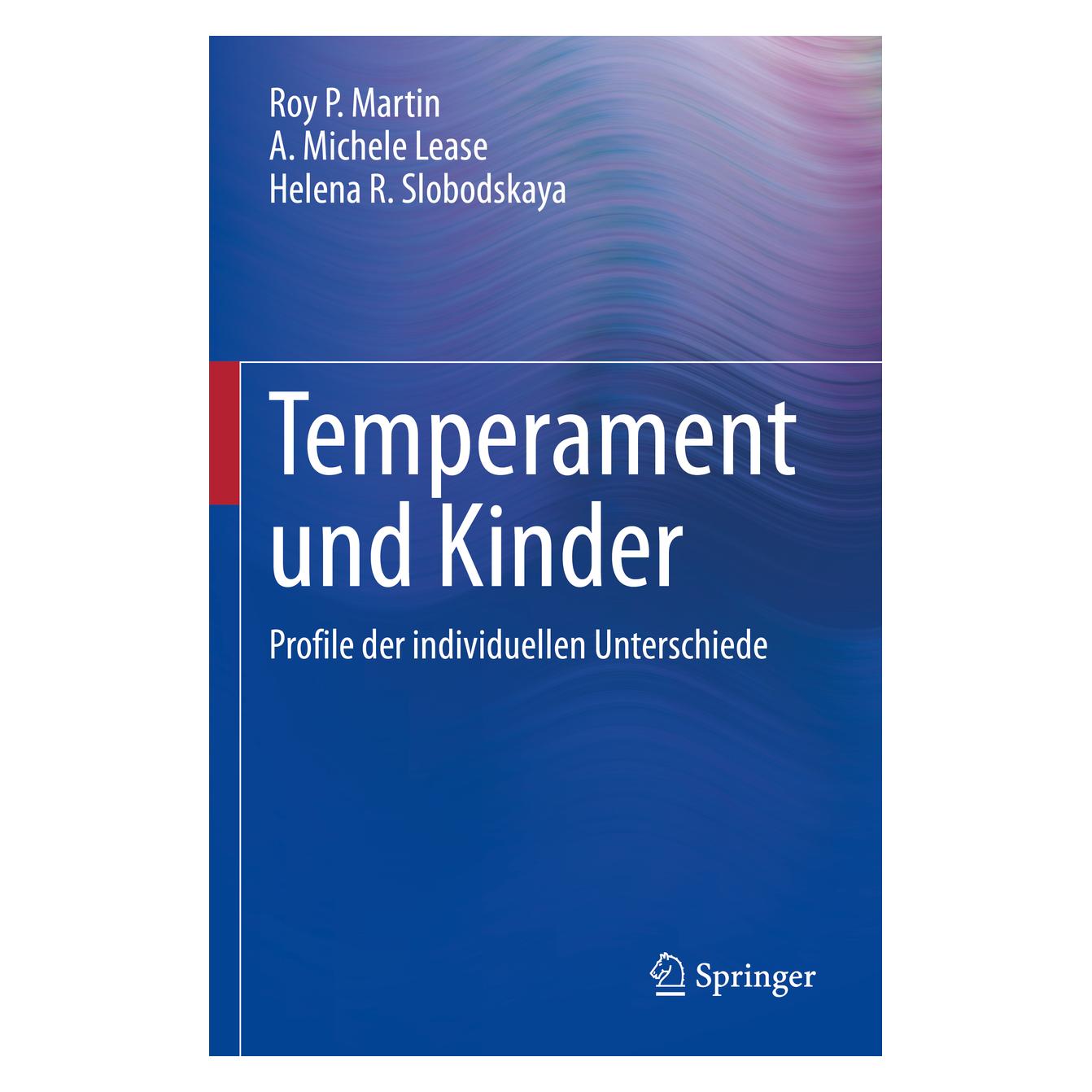 Springer Temperament und Kinder (Deutsch, Softcover, A. Michele Lease, Helena R. Slobodskaya, Roy P. Martin) (38972055)