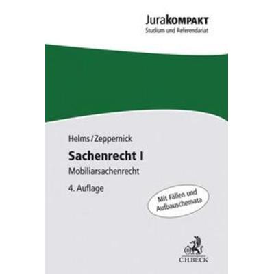 Sachenrecht I, Taschenbuch von Tobias Helms,Jens Martin Zeppernick, C.H. Beck