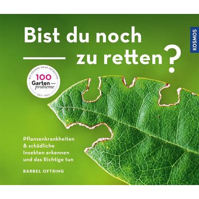 Bist du noch zu retten?, Taschenbuch von Bärbel Oftring, Franckh-Kosmos
