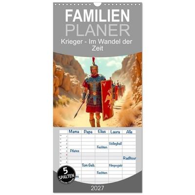 Familienplaner 2027 - Krieger - Im Wandel der Zeit mit 5 Spalten (Wandkalender, 21 x 45 cm) CALVENDO