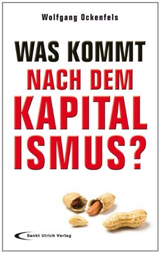 Wolfgang Ockenfels - Was kommt nach dem Kapitalismus? - Preis vom 12.10.2026 11:37:12 h