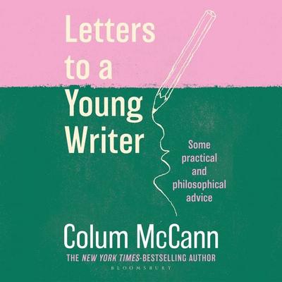 Letters to a Young Writer - Colum McCann, Audio, 9781526658890
