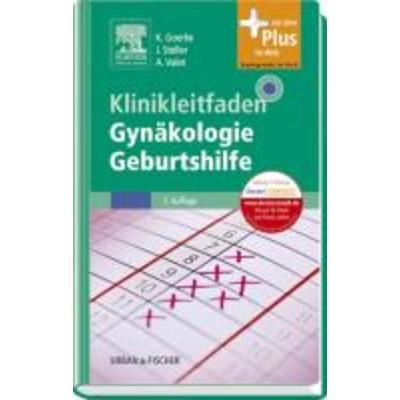 Klinikleitfaden Gynäkologie, Geburtshilfe, Taschenbuch von Kay Goerke,Joachim Steller,Axel Valet, Urban & Fischer, 978-3-437-22213-9