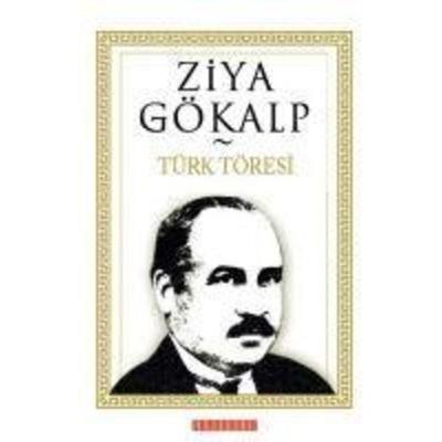 Türk Töresi, Taschenbuch von Ziya Gökalp, Bilge Oguz Yayinlari