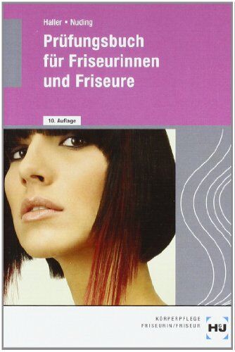 Josef Haller - Prüfungsbuch für Friseurinnen und Friseure - Preis vom 11.10.2026 03:10:56 h