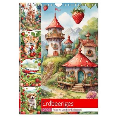 Erdbeeriges - Reise ins Land der Erdbeeren (Wandkalender 2027 DIN A4 hoch), CALVENDO Monatskalender