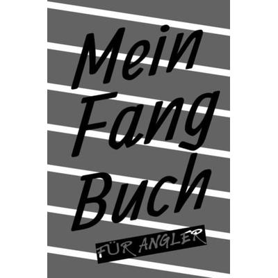 Mein Fangbuch für Angler, Taschenbuch von Print & Lettershop Salzgitter, Epubli, 978-3-7541-1192-5