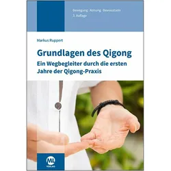 Grundlagen des Qigong, Ratgeber von Markus Ruppert