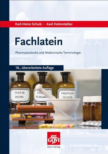 Karl-Heinz Schulz - Fachlatein - Ein Lehr- und Handbuch für Pharmaziestudenten, PTA, PKA und Drogisten: Pharmazeutische und medizinische Terminologie - Preis vom 19.10.2026 19:33:35 h