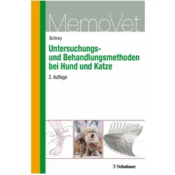 Untersuchungs- und Behandlungsmethoden bei Hund und Katze, Fachbücher von Christian F. Schrey, Christian Schrey