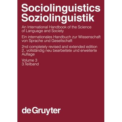 Sociolinguistics / Soziolinguistik. Volume 3, Gebundene Ausgabe von Ulrich Ammon,Norbert Dittmar,Klaus J. Mattheier, De Gruyter Mouton,