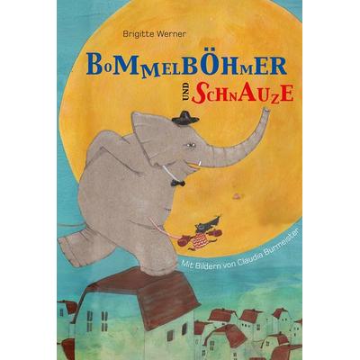 Bommelböhmer und Schnauze, Gebundene Ausgabe von Brigitte Werner, Freies Geistesleben, 978-3-7725-2795-1